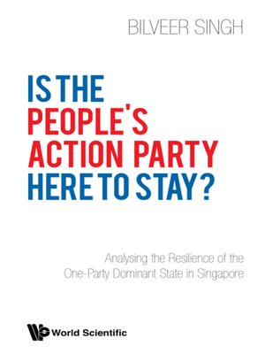 cover image of Is the People's Action Party Here to Stay?